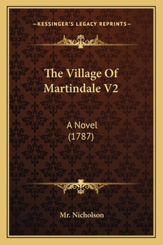 Paperback The Village Of Martindale V2: A Novel (1787) Book