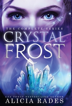 Hardcover Crystal Frost: The Complete Series Book