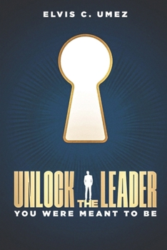 Paperback Unlock the Leader You Were Meant to Be Book