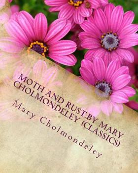 Paperback Moth and Rust.By Mary Cholmondeley (Classics) Book