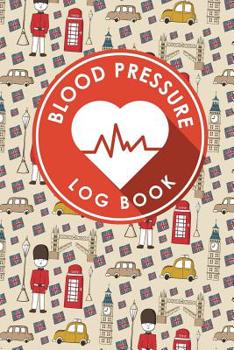 Paperback Blood Pressure Log Book: Blood Chart Pressure, Blood Pressure Monitoring Log, Blood Pressure Log Book For Women, Blood Pressure Tracking Sheet Book