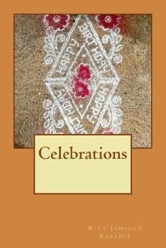 Paperback Celebrations: Celebrating Zoroastrian Festivals and Traditions (ParsiCuisine) Book