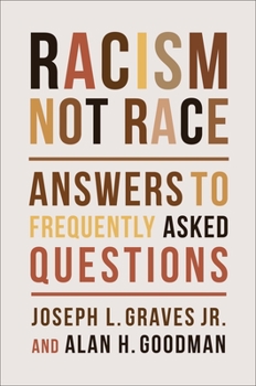 Paperback Racism, Not Race: Answers to Frequently Asked Questions Book