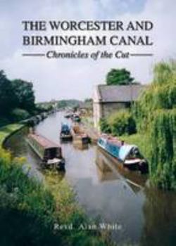 Hardcover Worcester and Birmingham Canal Book