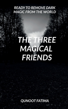 Paperback The Three Magical Friends Book