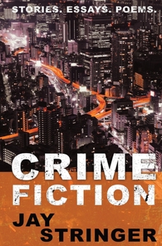 Paperback Crime Fiction: Stories. Essays. Poems. Book