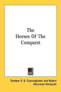 Paperback The Horses Of The Conquest Book