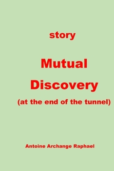 Paperback Mutual Discovery (at the end of the tunnel+ Book