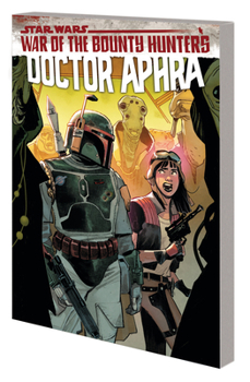 Paperback Star Wars: Doctor Aphra Vol. 3 - War of the Bounty Hunters Book