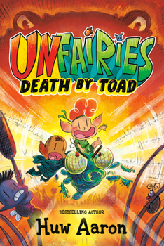 Hardcover Unfairies: Death by Toad: A Graphic Novel Book