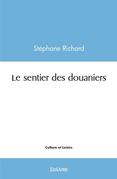 Paperback Le sentier des douaniers [French] Book
