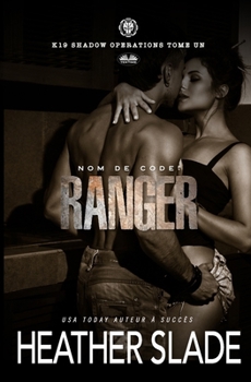 Paperback Nom de code: Ranger: K19 Opérations secrètes - Tome Un [French] Book