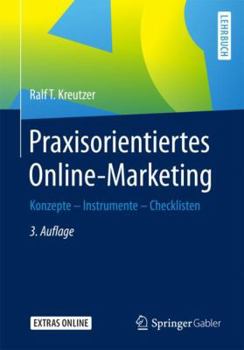 Paperback Praxisorientiertes Online-Marketing: Konzepte - Instrumente - Checklisten [German] Book