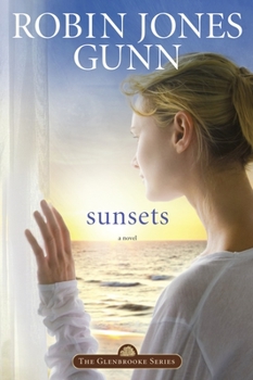 Sunsets - Book #4 of the Glenbrooke