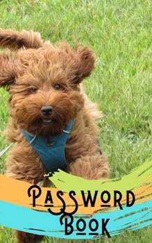 Password book: Labradoodle Book/Labradoodle Gift: A Journal/Notebook to help remember Usernames and Passwords: Password Keeper, Vault, Notebook or Directory
