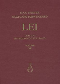 Lessico Etimologico Italiano. Band 12 (XII): *Cardeus-Katl-