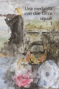 Una medaglia con due facce uguali 3: Sogno d'amore