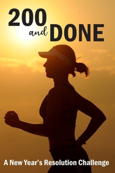 Paperback 200 and Done: A New Year's Resolution Challenge Book