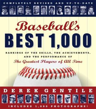 Paperback Baseball's Best 1,000: Rankings of the Skills, the Achievements and the Performance of the Greatest Players of All Time Book