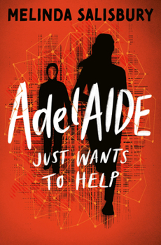 Paperback Adelaide Just Wants to Help ... Book