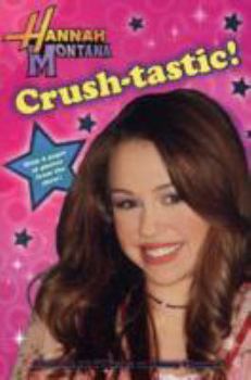 Paperback Disney Hannah Montana Novel: Crush (Disney Novels) Book