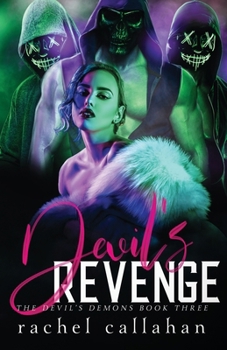 Paperback Devil's Revenge: The Devil's Demons Book Three Book