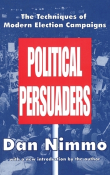 Hardcover The Political Persuaders Book