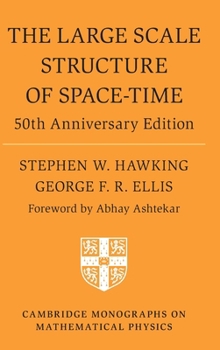 The Large Scale Structure of Space-Time - Book  of the Cambridge Monographs on Mathematical Physics