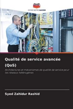 Qualité de service avancée (QoS)