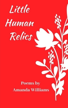 Paperback Little Human Relics: Poems Book