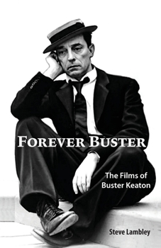 Paperback Forever Buster: The Films of Buster Keaton Book