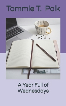 A Year Full of Wednesdays