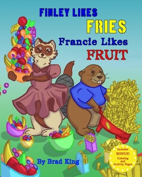 Paperback Finley Likes Fries. Francie Likes Fruit. Book