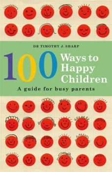 Paperback 100 Ways to Happy Children Book