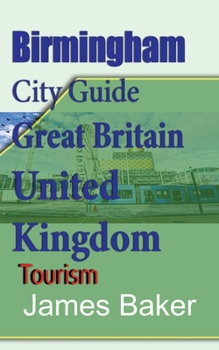 Paperback Birmingham City Guide, Great Britain, United Kingdom: Tourism Book