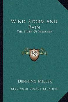 Paperback Wind, Storm And Rain: The Story Of Weather Book