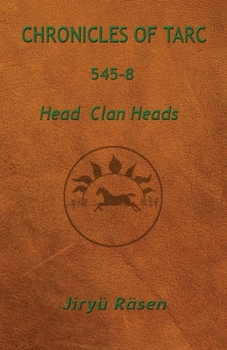 Paperback Chronicles of Tarc 545-8: Head Clan Heads Book