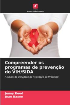 Paperback Compreender os programas de prevenção do VIH/SIDA [Portuguese] Book