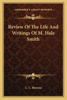 Paperback Review Of The Life And Writings Of M. Hale Smith Book