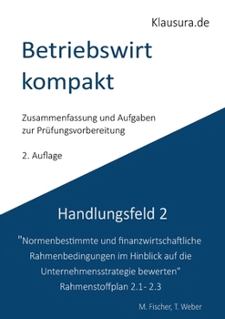 Paperback Betriebswirt kompakt Handlungsfeld 2.1-2.3: Geprüfte Betriebswirte IHK [German] Book