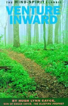 Paperback Venture Inward: Edgar Cayce's Story and the Mysteries of the Unconscious Mind Book