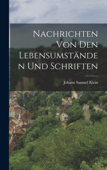Nachrichten von den Lebensumständen und Schriften Evangelischer Prediger: In allen Gemeinen des Königreichs Ungarn