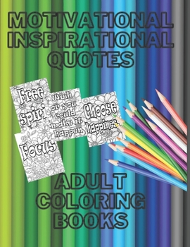 Paperback Motivational Inspirational Quotes Adult Coloring Books 100 Pages Positive Quotes with Flowers Book