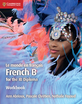 Paperback Le Monde En Français Workbook: French B for the IB Diploma [French] Book