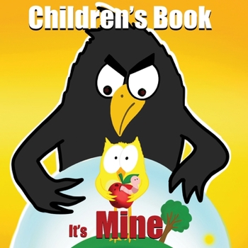 children's Book : it's Mine: bird book for kids