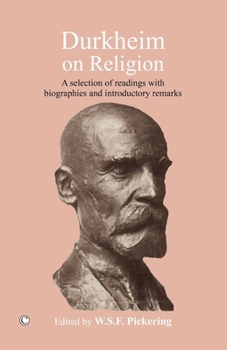 Durkheim on Religion: A Selection of Readings With Bibliographies