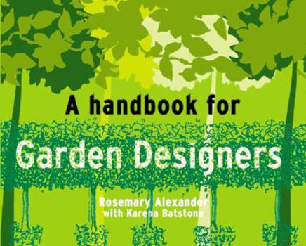 Paperback A Handbook for Garden Designers Book