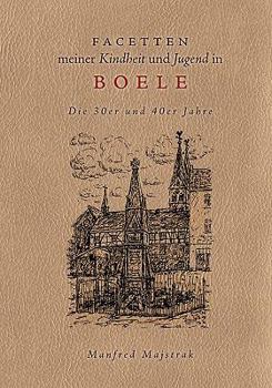 Facetten meiner Kindheit und Jugend in Boele: Die 30er und 40er Jahre