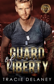 Guard of Liberty - Book #4 of the Intrepid Bodyguard Series