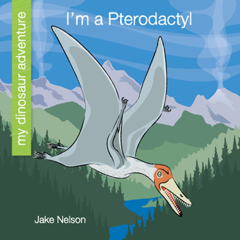 Library Binding I'm a Pterodactyl Book